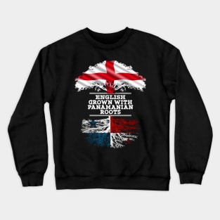 English Grown With Panamanian Roots - Gift for Panamanian With Roots From Panama Crewneck Sweatshirt